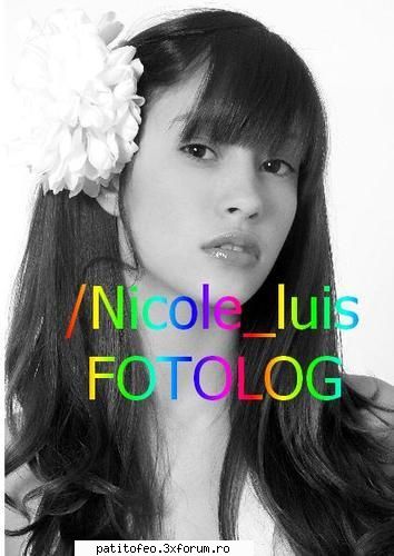 POZE - scz am pus o poza care mai era - NICOLE LUIS